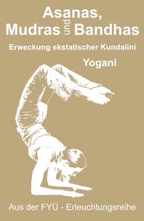 Cover eBook Asanas, Mudras und Bandhas von Yogani aus dem FYÜ-Verlag