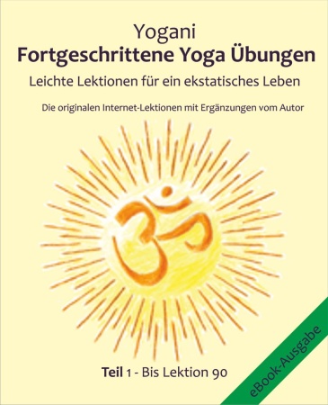 Cover eBook Leichte Lektionen für ein ekstatisches Leben von Yogani aus dem FYÜ-Verlag