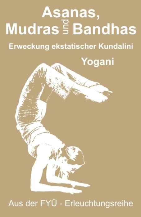Cover eBook Asanas, Mudras und Bandhas von Yogani aus dem FYÜ-Verlag