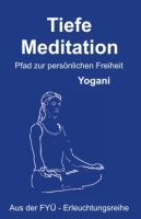 Tiefe Meditation